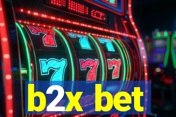 b2x bet